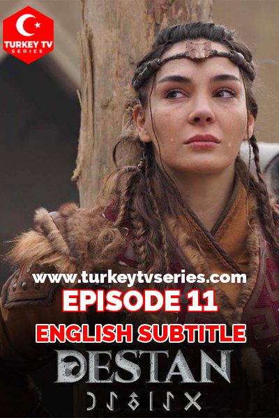 Destan 11 English Subtitle Watch Free Of Cost | turkey tv series