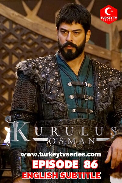 Kurulus Osman 86 With English Subtitle Turkey TV Series