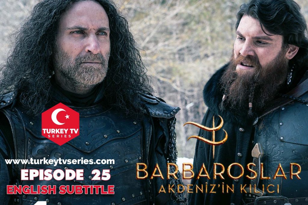 Barbaroslar Episode 25 English Subtitle Free Turkey Tv Series