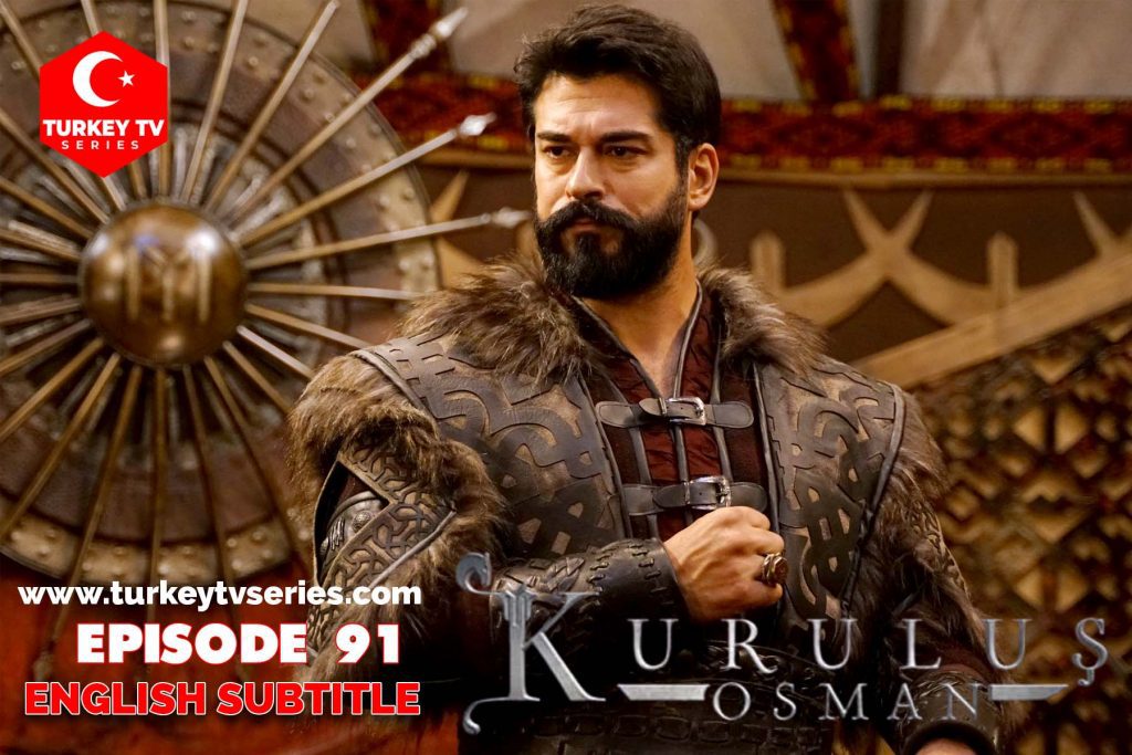 Kurulus Osman 91 Bangla Subtitle Free | Turkey TV Series