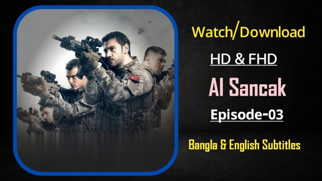 Al Sancak Episode 3 Bangla and English Subtitles